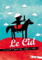 agenda.Toulouse-annuaire - Le Cid Ou La Folle Histoire De L'ardent Chevalier