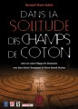 agenda.Toulouse-annuaire - Dans La Solitude Des Champs De Coton - Rptition Publique